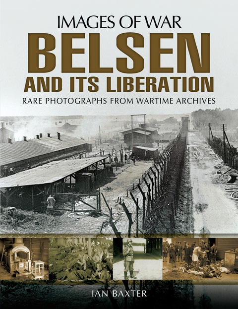 Cover image for book Belsen and Its Liberation