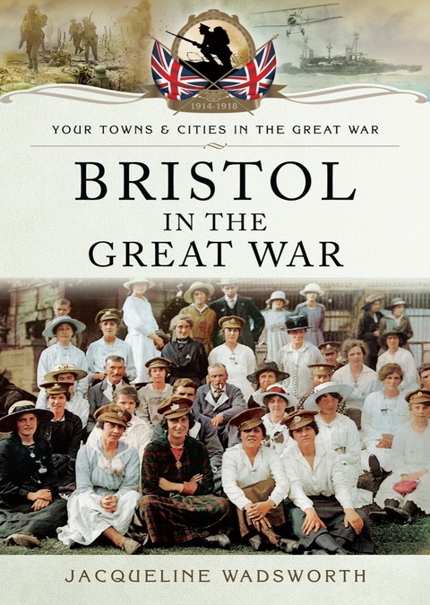 Cover image for book Bristol in the Great War