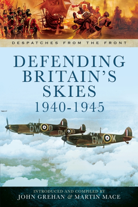 Defending Britain's Skies, 1940â1945 