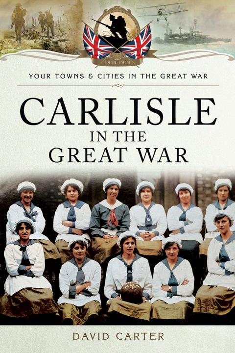 Cover image for book Carlisle in the Great War