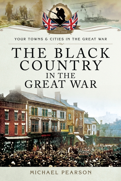 Cover image for book The Black Country in the Great War