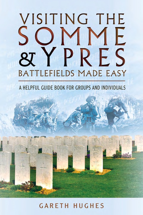 Cover image for book Visiting the Somme & Ypres Battlefields Made Easy