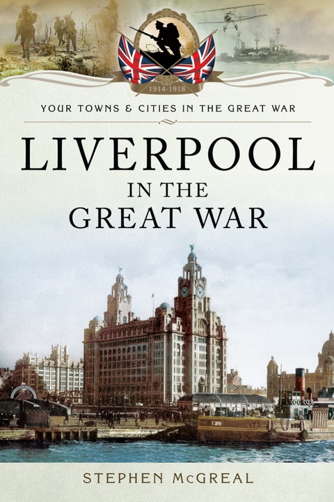 Cover image for book Liverpool in the Great War