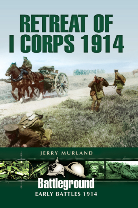 Cover image for book Retreat of I Corps 1914
