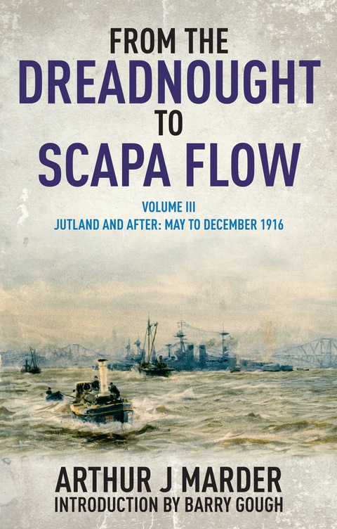 Cover image for book From the Dreadnought to Scapa Flow: Volume III Jutland and After May to December 1916