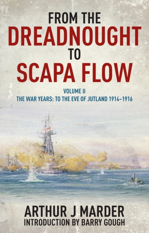 Cover image for book From the Dreadnought to Scapa Flow: Volume II: To The Eve of Jutland 1914-1916