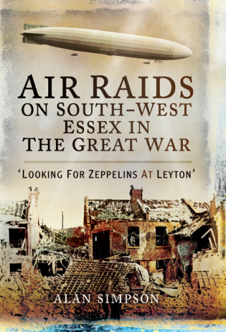 Air Raids on South-West Essex in the Great War