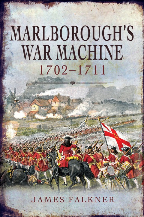 Cover image for book Marlborough's War Machine, 1702–1711
