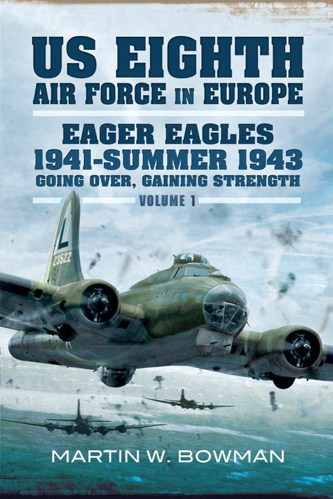 Cover image for book Eager Eagles 1941–Summer 1943