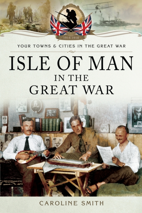 Cover image for book Isle of Man in the Great War