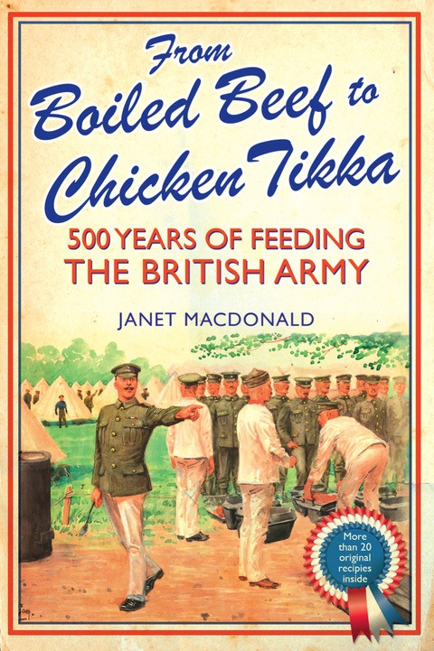 Cover image for book From Boiled Beef to Chicken Tikka: 500 Years of Feeding the British Army