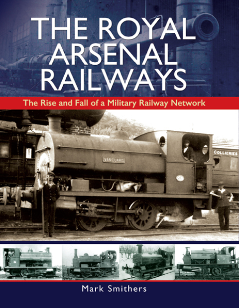 Cover image for book The Royal Arsenal Railways
