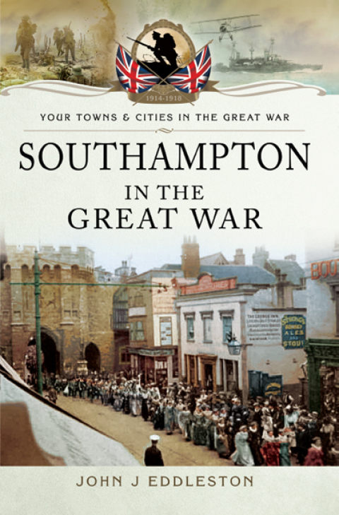 Cover image for book Southampton in the Great War