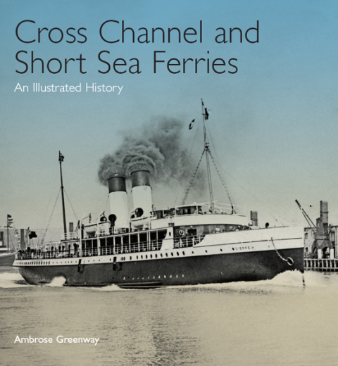 Cover image for book Cross Channel and Short Sea Ferries
