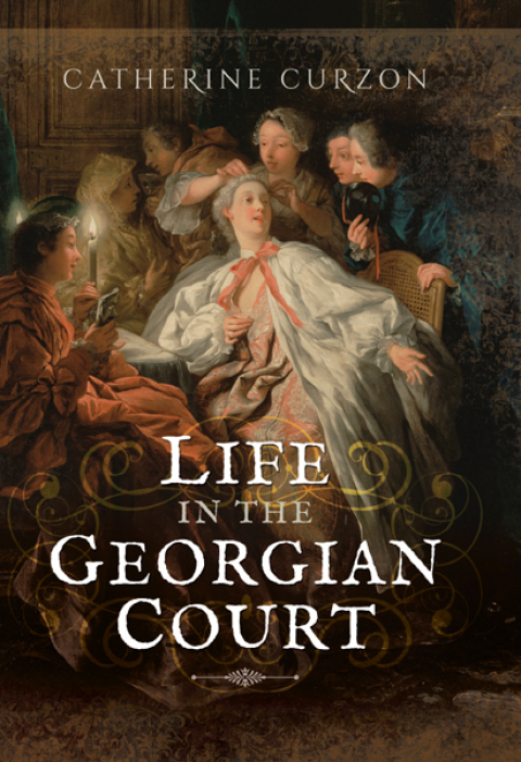 Cover image for book Life in the Georgian Court