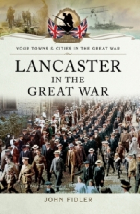 Cover image for book Lancaster in the Great War