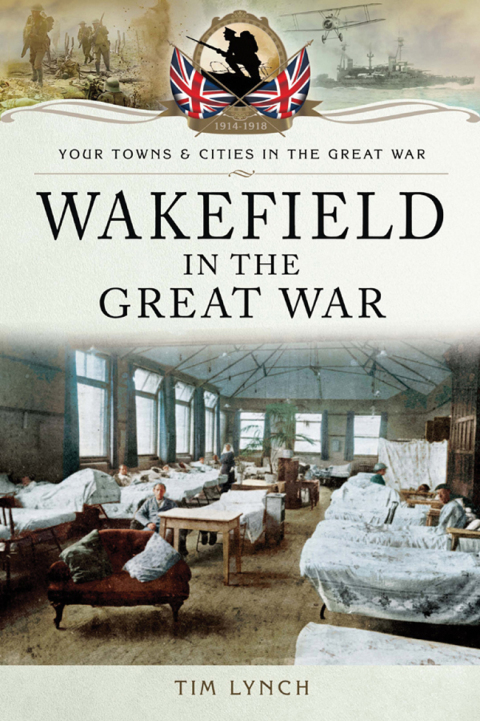 Cover image for book Wakefield in the Great War