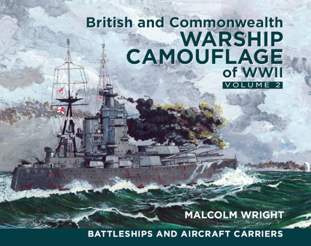 British and Commonwealth Warship Camouflage of WWII, Volume 2