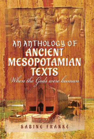 An Anthology of Ancient Mesopotamian Texts