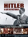Hitler: A Life in Pictures: The Official Third Reich Publication - Carruthers, Bob