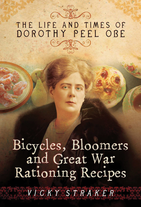 Cover image for book Bicycles, Bloomers and Great War Rationing Recipes