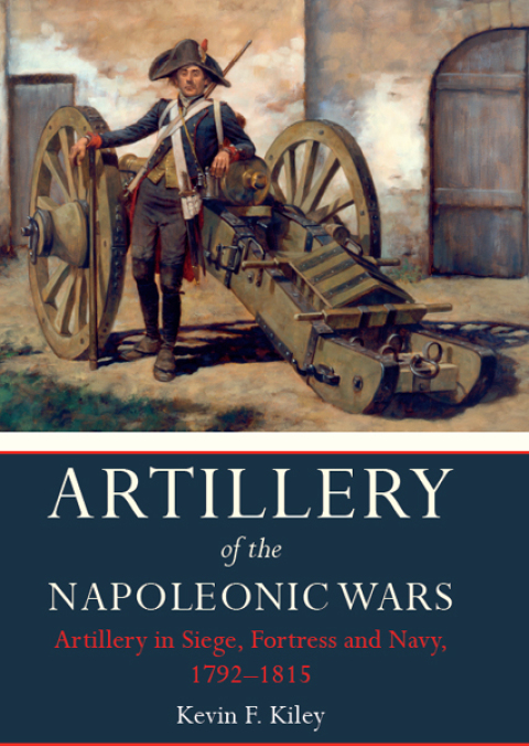 Cover image for book Artillery of the Napoleonic Wars: Artillery in Siege, Fortress and Navy, 1792–1815