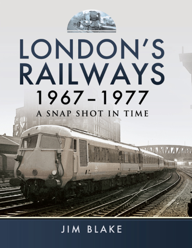 London's Railways, 1967–1977