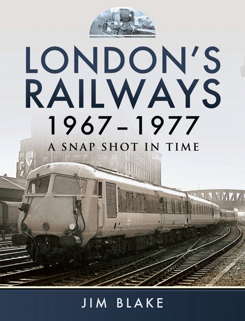 Cover image for book London's Railways, 1967–1977