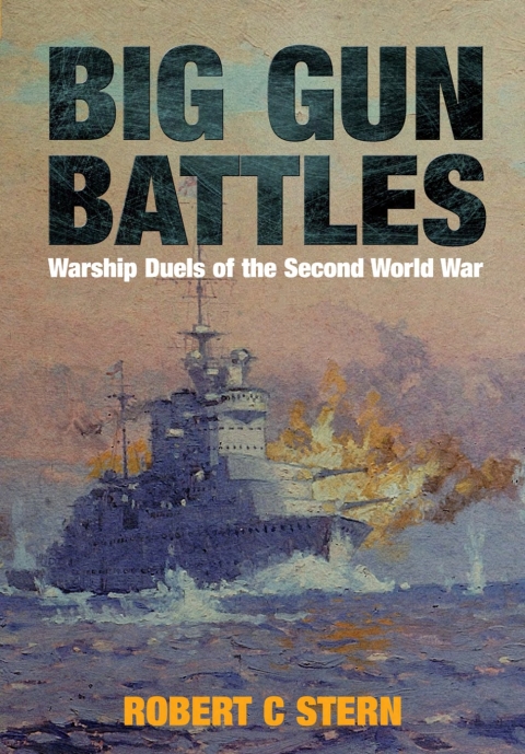 Cover image for book Big Gun Battles: Warship Duels of the Second World War