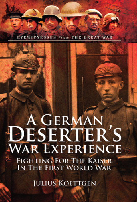 Cover image for book A German Deserter's War Experiences