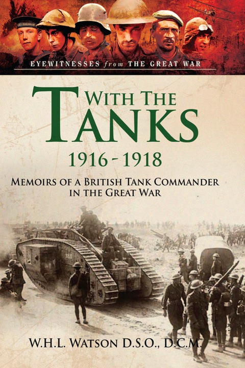 Cover image for book With the Tanks, 1916–1918