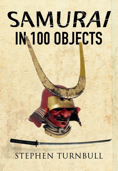 Cover image for book Samurai in 100 Objects
