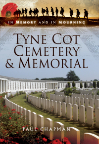 Cover image: Tyne Cot Cemetery & Memorial 9781473850835
