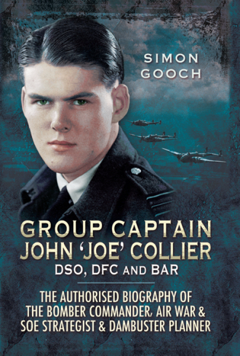 Cover image for book Group Captain John 'Joe' Collier DSO, DFC and Bar