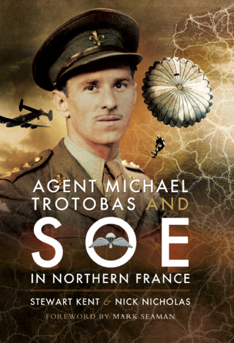Cover image for book Agent Michael Trotobas and SOE in Northern France