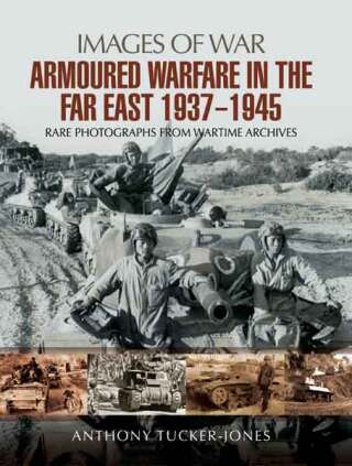 Armoured Warfare in the Far East, 1937–1945