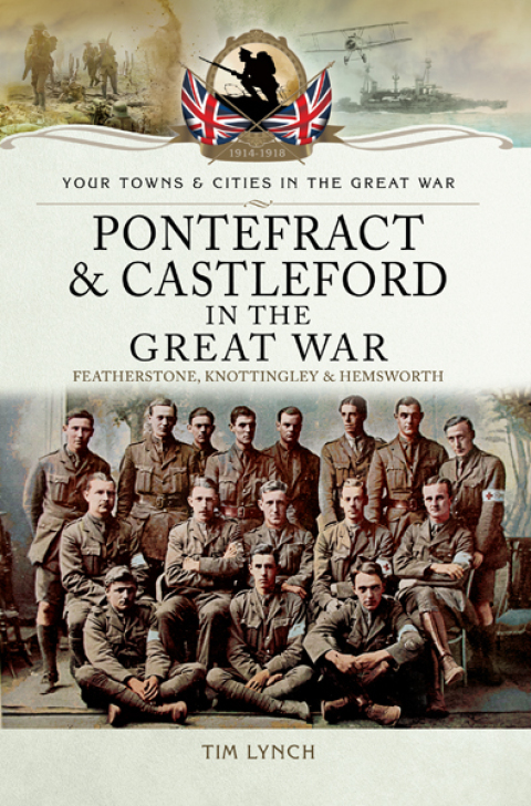 Cover image for book Pontefract & Castleford in the Great War
