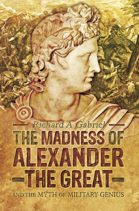 Cover image for book The Madness of Alexander the Great