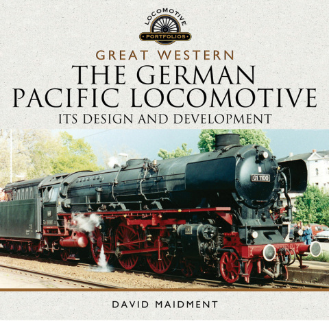 Great Western: The German Pacific Locomotive 