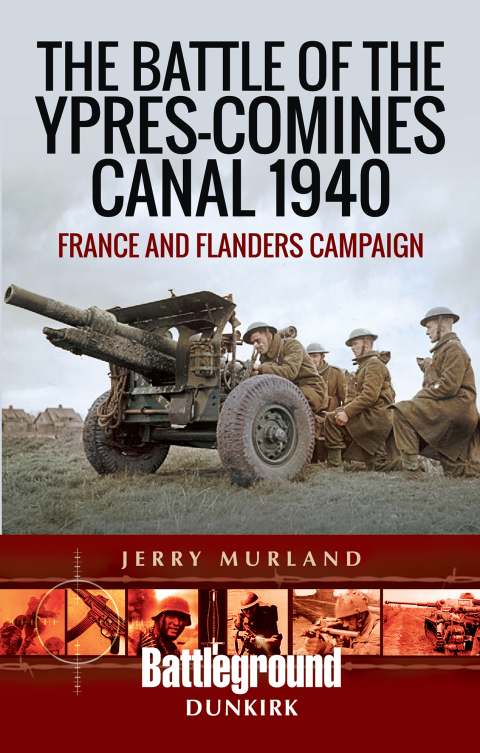 Cover image for book The Battle of the Ypres-Comines Canal 1940