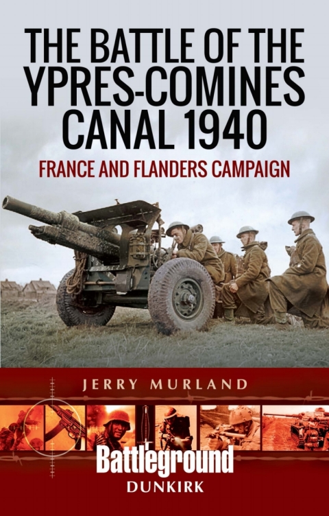 Cover image for book The Battle of the Ypres-Comines Canal 1940