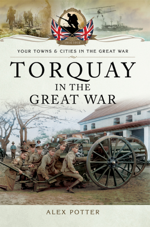 Cover image for book Torquay in the Great War