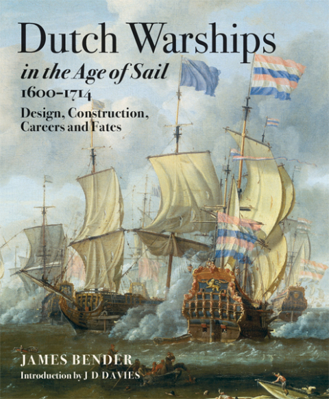 Cover image for book Dutch Warships in the Age of Sail, 1600–1714