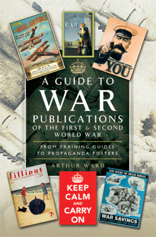 A Guide to War Publications of the First & Second World War