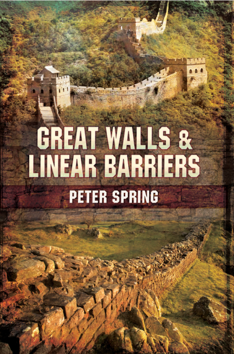 Cover image for book Great Walls & Linear Barriers
