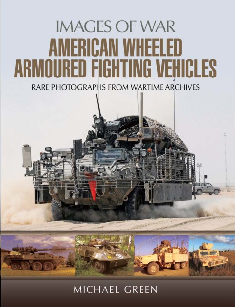 Cover image for book American Wheeled Armoured Fighting Vehicles