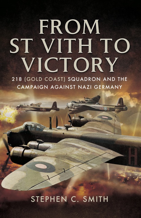 Cover image for book From St Vith to Victory: 218 (Gold Coast) Squadron and the Campaign Against Nazi Germany