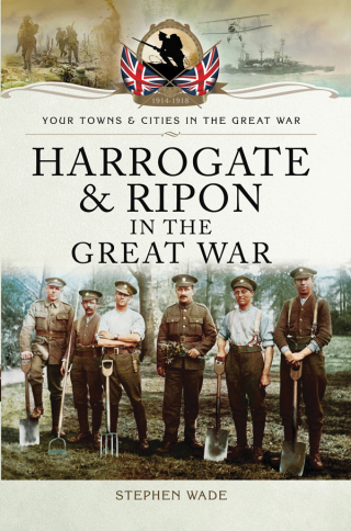Harrogate & Ripon in the Great War