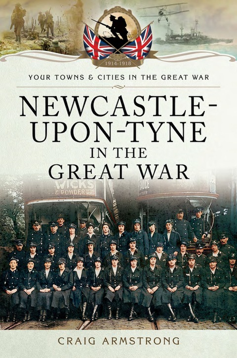 Cover image for book Newcastle-Upon-Tyne in the Great War