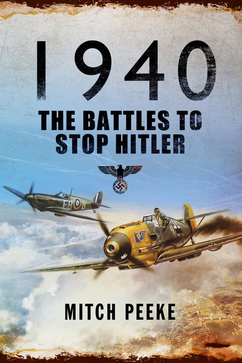 Cover image for book 1940: The Battles to Stop Hitler